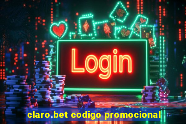 claro.bet codigo promocional